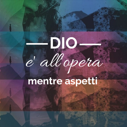 Dio all'opera mentre aspetti
