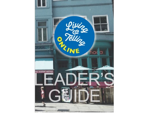 Living & Telling ONLINE Leader's Guide