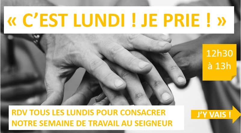 C'est lundi, je prie